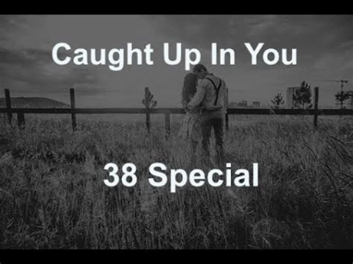 38 Special - Caught Up in You Lyrics Meaning